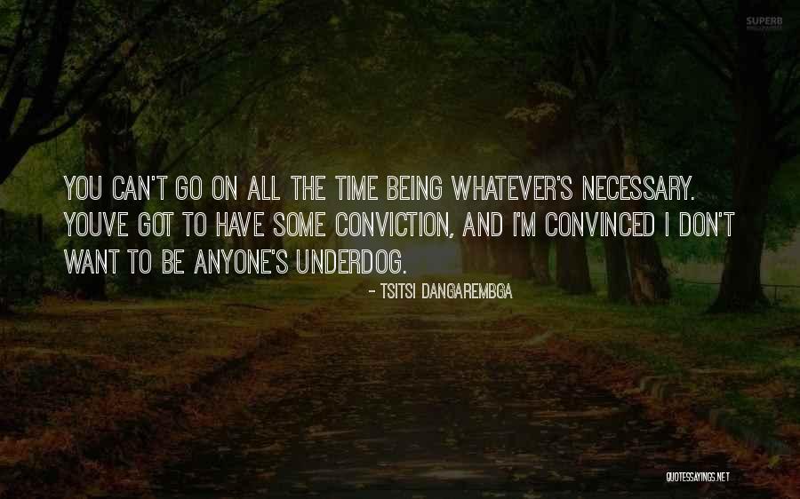 Now Youve Quotes By Tsitsi Dangarembga Now Youve Quotes By Tsitsi Dangarembga