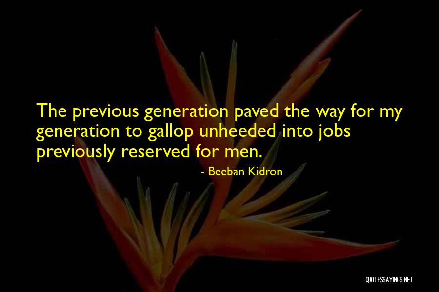 Nowaczyk Robert Quotes By Beeban Kidron Nowaczyk Robert Quotes By Beeban Kidron
