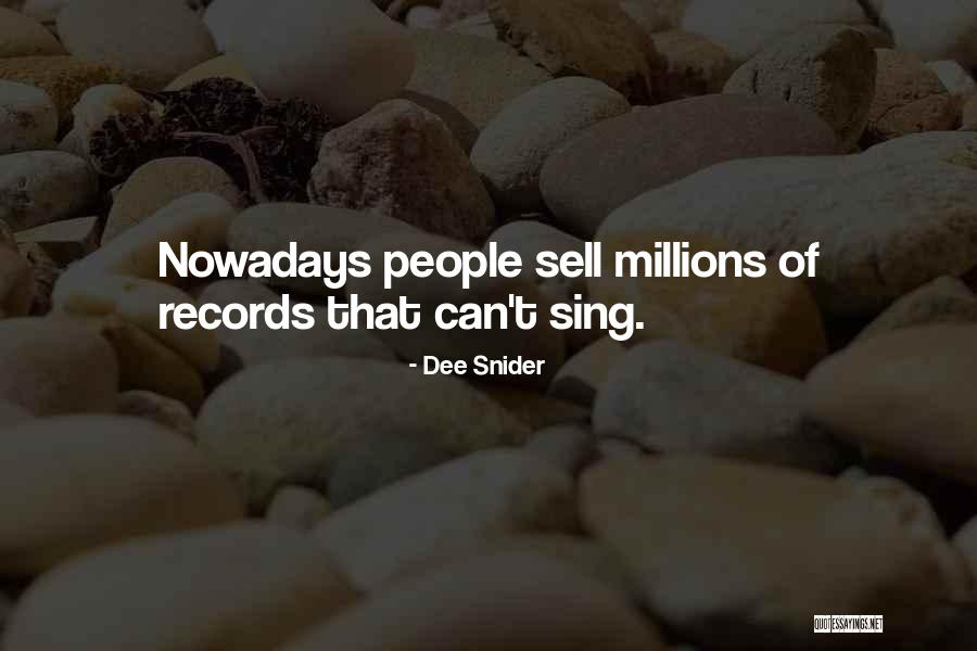 Nowadays Quotes By Dee Snider