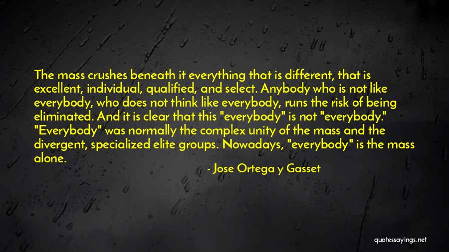 Nowadays Quotes By Jose Ortega Y Gasset