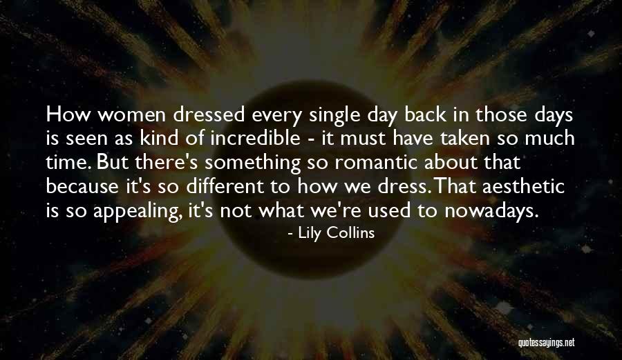 Nowadays Quotes By Lily Collins