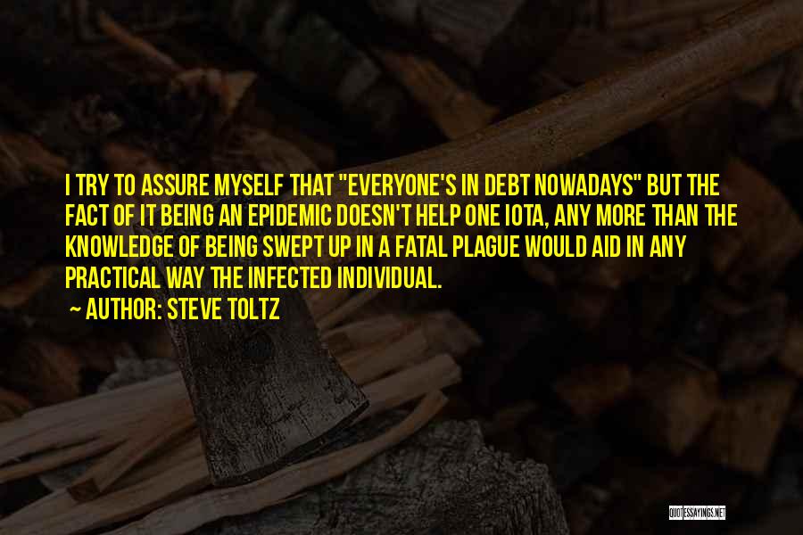 Nowadays Quotes By Steve Toltz