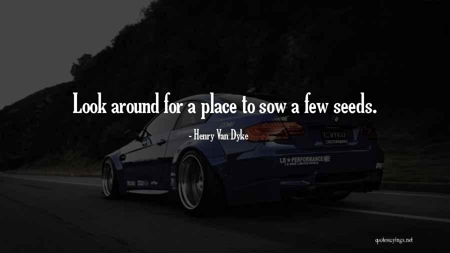 Nowak Tours Quotes By Henry Van Dyke Nowak Tours Quotes By Henry Van Dyke