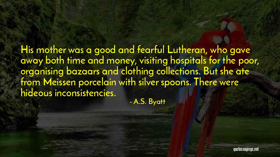 Nowallsministry Quotes By A.S. Byatt