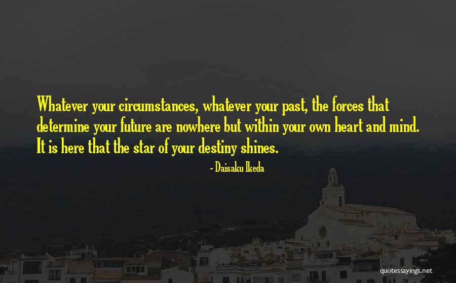 Nowhere But Here Quotes By Daisaku Ikeda Nowhere But Here Quotes By Daisaku Ikeda