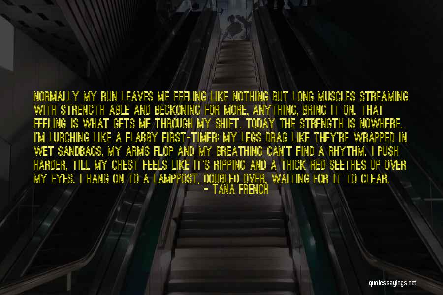 Nowhere But Up Quotes By Tana French Nowhere But Up Quotes By Tana French