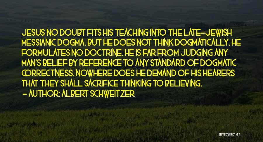 Nowhere Man Quotes By Albert Schweitzer