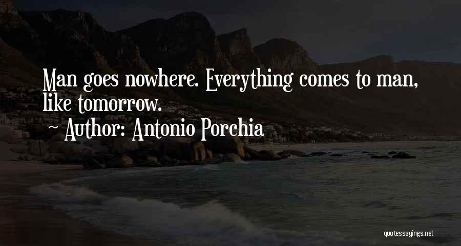 Nowhere Man Quotes By Antonio Porchia