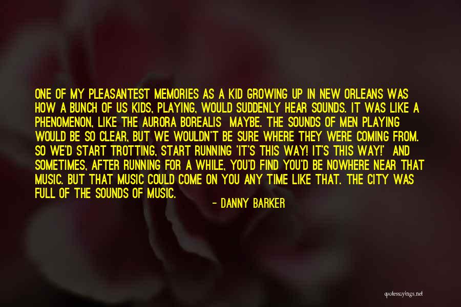 Nowhere Quotes By Danny Barker Nowhere Quotes By Danny Barker