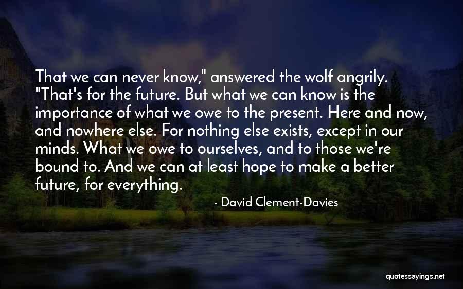 Nowhere Quotes By David Clement-Davies Nowhere Quotes By David Clement-Davies