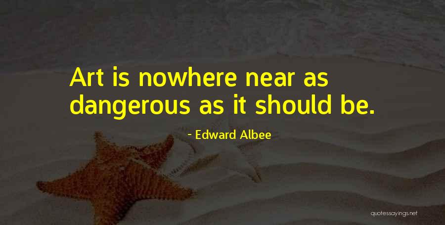 Nowhere Quotes By Edward Albee Nowhere Quotes By Edward Albee
