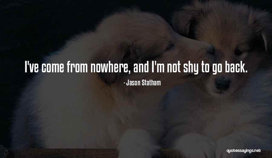 Nowhere Quotes By Jason Statham Nowhere Quotes By Jason Statham