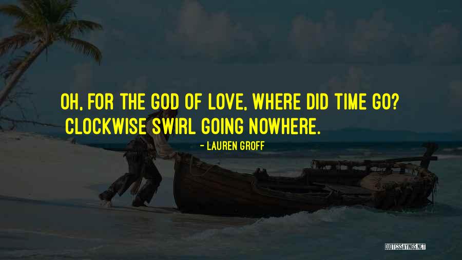 Nowhere Quotes By Lauren Groff Nowhere Quotes By Lauren Groff