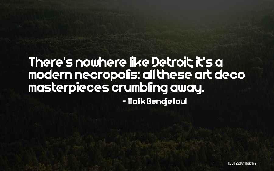 Nowhere Quotes By Malik Bendjelloul Nowhere Quotes By Malik Bendjelloul