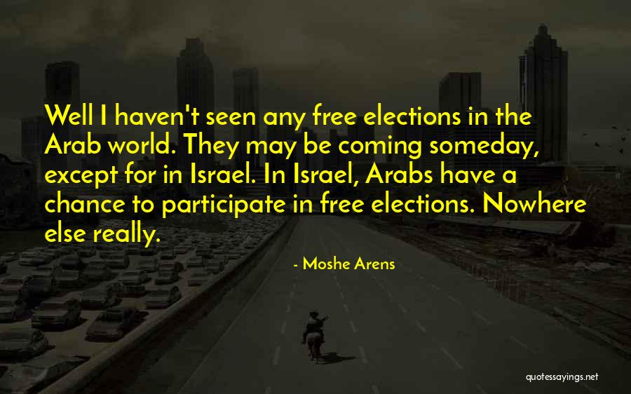 Nowhere Quotes By Moshe Arens Nowhere Quotes By Moshe Arens