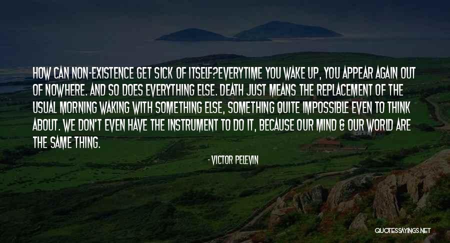 Nowhere Quotes By Victor Pelevin Nowhere Quotes By Victor Pelevin