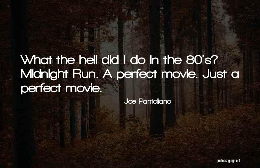 Nowhere To Run Movie Quotes By Joe Pantoliano