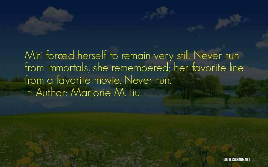 Nowhere To Run Movie Quotes By Marjorie M. Liu