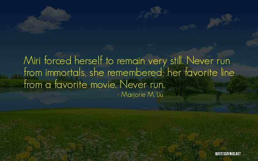 Nowhere To Run Movie Quotes By Marjorie M. Liu