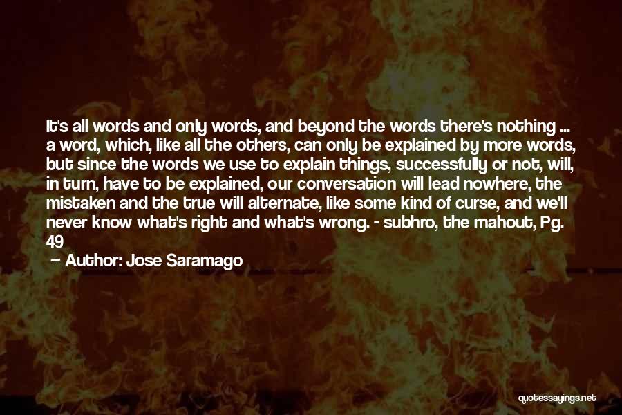 Nowhere To Turn Quotes By Jose Saramago