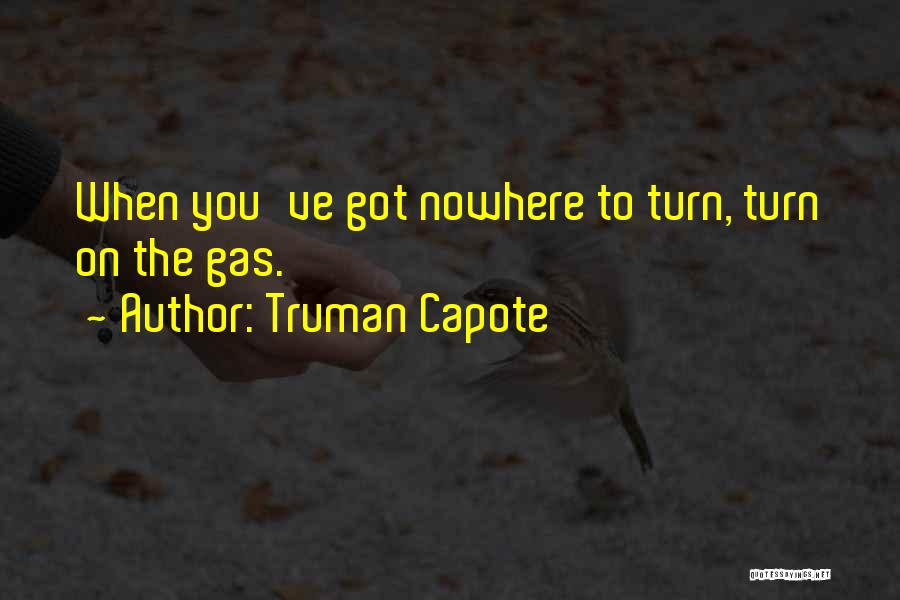 Nowhere To Turn Quotes By Truman Capote