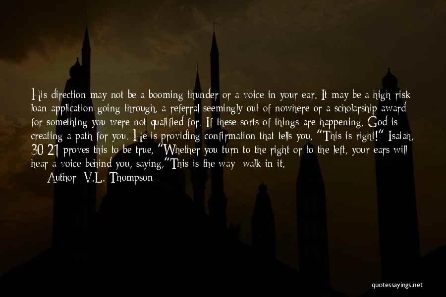 Nowhere To Turn Quotes By V.L. Thompson