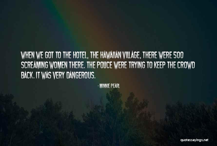 Nowherein Quotes By Minnie Pearl Nowherein Quotes By Minnie Pearl