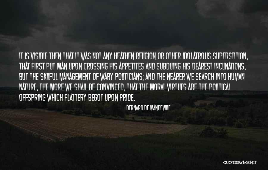 Nowheresville Quotes By Bernard De Mandeville Nowheresville Quotes By Bernard De Mandeville