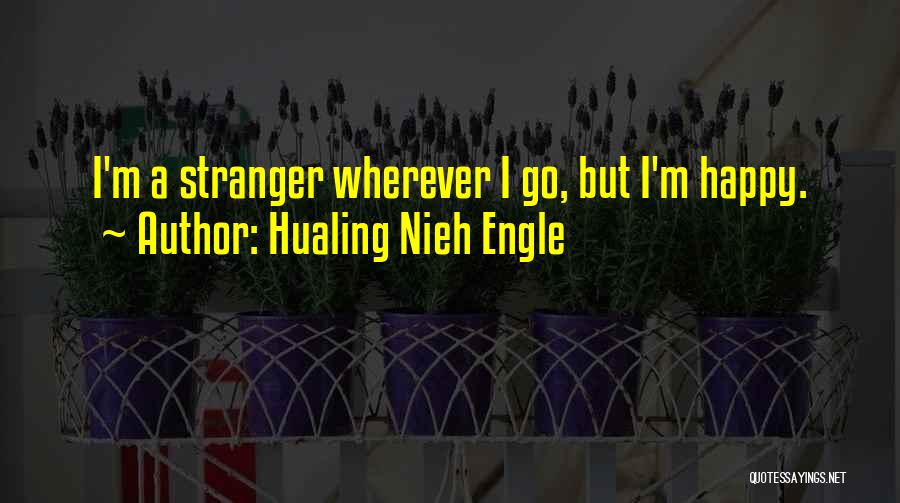 Nowheresville Quotes By Hualing Nieh Engle
