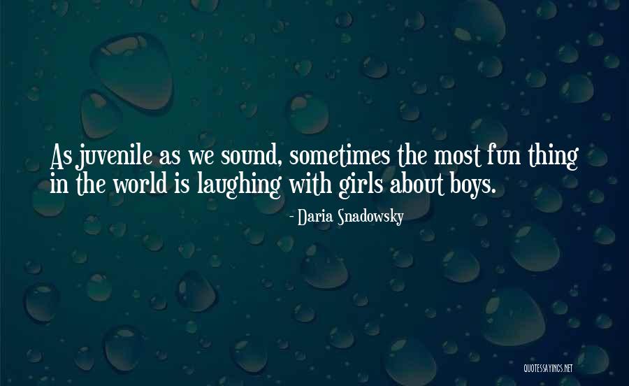 Nowidonowidont Quotes By Daria Snadowsky