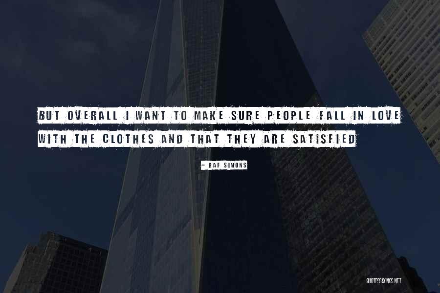 Nowinski Quotes By Raf Simons Nowinski Quotes By Raf Simons