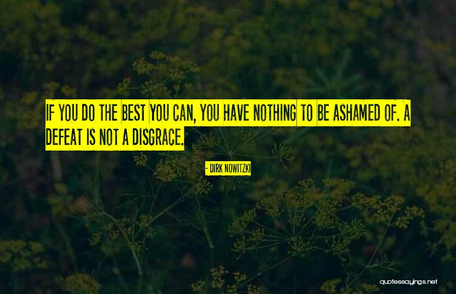 Nowitzki Dirk Nowitzki Quotes By Dirk Nowitzki Nowitzki Dirk Nowitzki Quotes By Dirk Nowitzki
