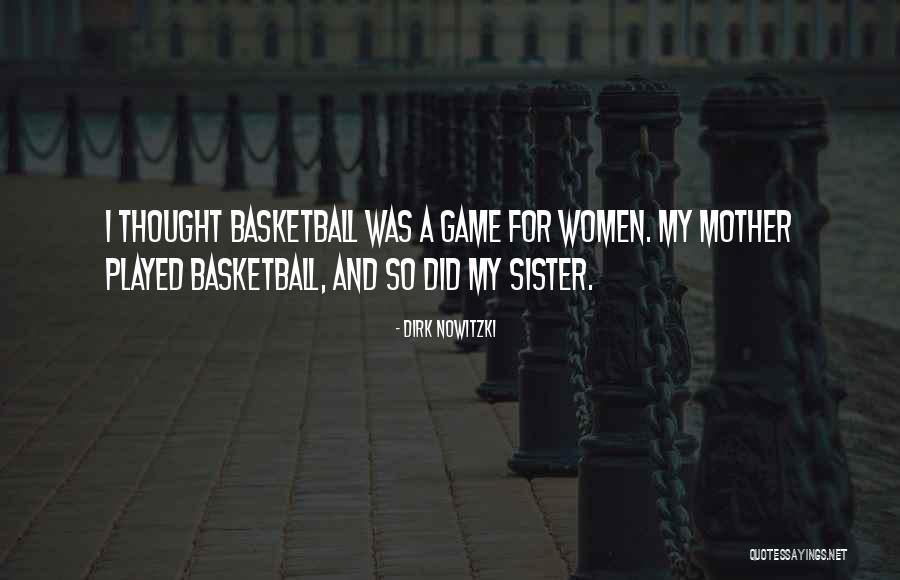 Nowitzki Dirk Nowitzki Quotes By Dirk Nowitzki Nowitzki Dirk Nowitzki Quotes By Dirk Nowitzki