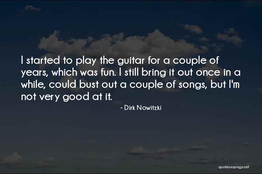 Nowitzki Dirk Nowitzki Quotes By Dirk Nowitzki Nowitzki Dirk Nowitzki Quotes By Dirk Nowitzki