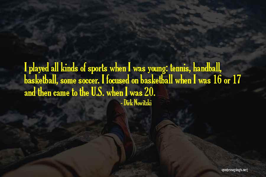 Nowitzki Dirk Nowitzki Quotes By Dirk Nowitzki Nowitzki Dirk Nowitzki Quotes By Dirk Nowitzki