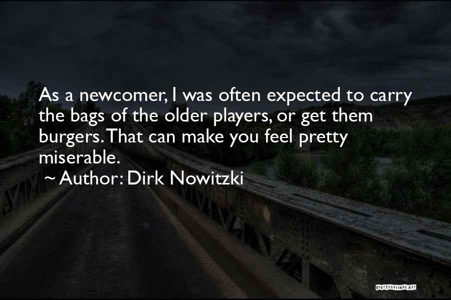 Nowitzki Dirk Quotes By Dirk Nowitzki