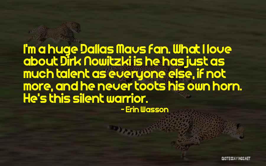 Nowitzki Quotes By Erin Wasson