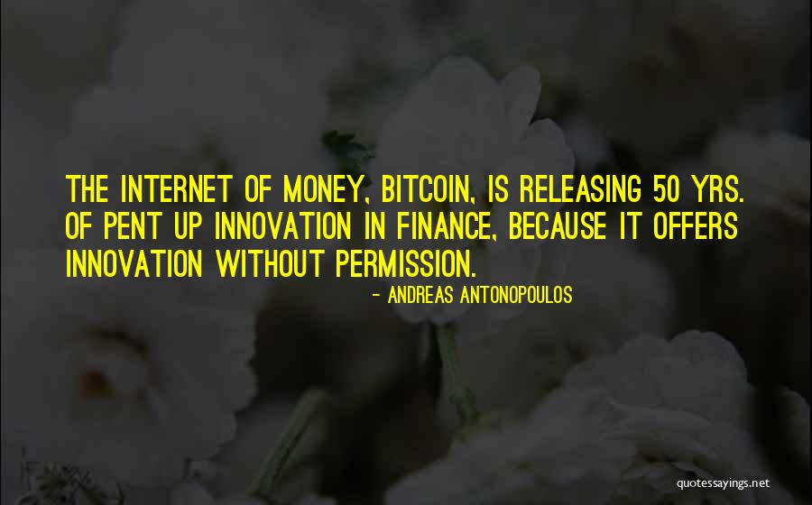 Nowodworski Light Quotes By Andreas Antonopoulos Nowodworski Light Quotes By Andreas Antonopoulos