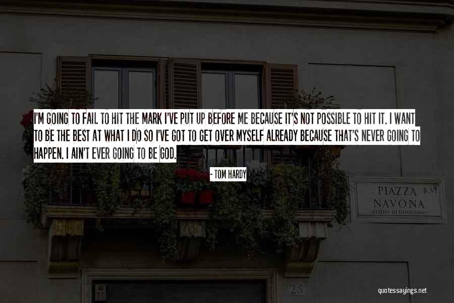 Nowt Quotes By Tom Hardy Nowt Quotes By Tom Hardy