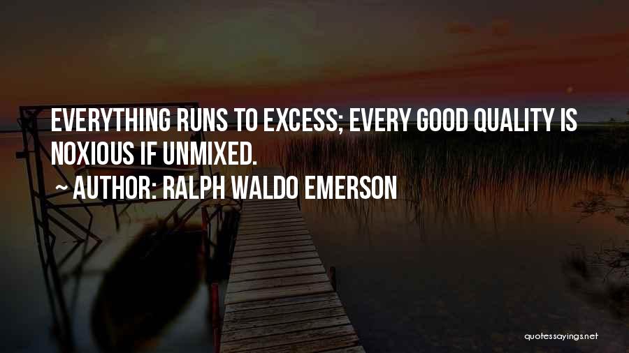 Noxious Quotes By Ralph Waldo Emerson