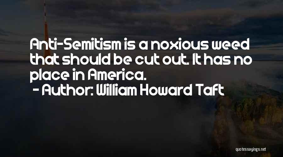 Noxious Quotes By William Howard Taft