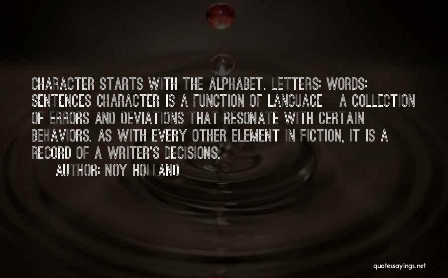 Noy Holland Quotes 255965