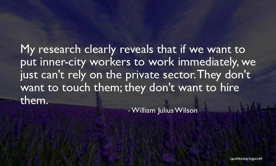 Noyan Real Pic Quotes By William Julius Wilson Noyan Real Pic Quotes By William Julius Wilson
