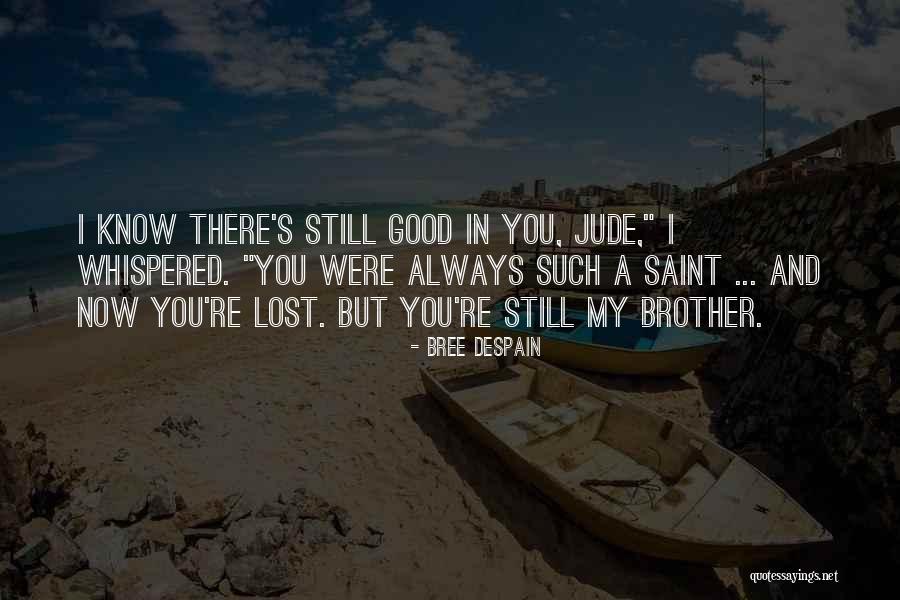 Noyantour Quotes By Bree Despain Noyantour Quotes By Bree Despain