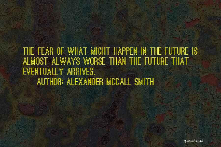 Noyau Terrestre Quotes By Alexander McCall Smith