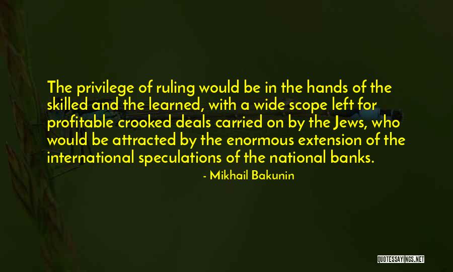Noyer Colorado Quotes By Mikhail Bakunin Noyer Colorado Quotes By Mikhail Bakunin