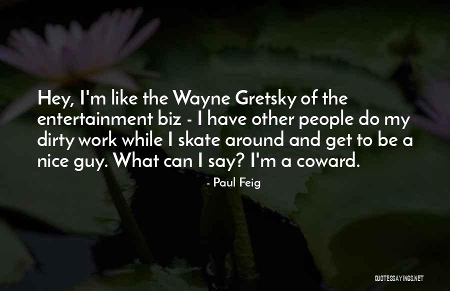 Noyer Colorado Quotes By Paul Feig Noyer Colorado Quotes By Paul Feig