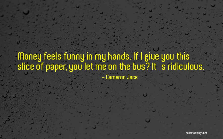 Noyoureatowel Quotes By Cameron Jace Noyoureatowel Quotes By Cameron Jace