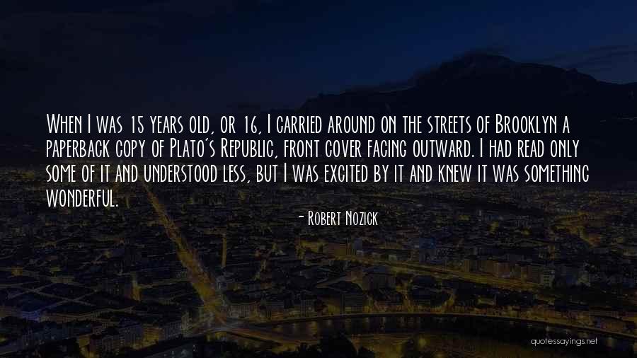 Nozick Quotes By Robert Nozick