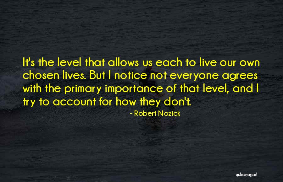 Nozick Quotes By Robert Nozick